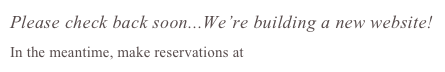 Please check back soon...We’re building a new website!
In the meantime, make reservations at guido@guesthousebianca.com